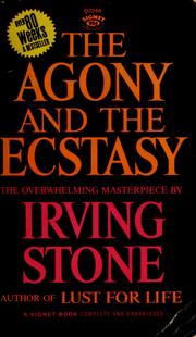 Cover of: The agony and the ecstasy: a novel of Michelangelo