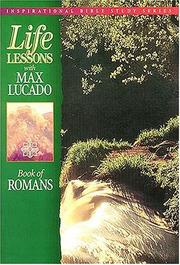 Cover of: Life lessons from the inspired word of God: book of Romans