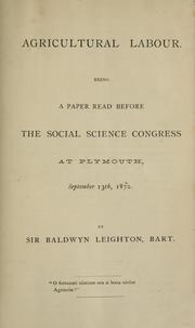 Cover of: Agricultural labour: being a paper read before the Social Science Congress at Plymouth, September 13th, 1872