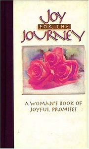 Cover of: Joy for the journey: a woman's book of joyful promises