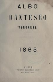 Cover of: Albo dantesco veronese, 1865 by Antonio Giuseppe Zannoni