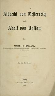 Cover of: Albrecht von Oesterreich und Adolf von Nassau. by Preger, Wilhelm, 1827-1896.