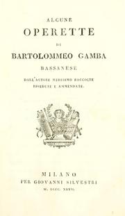 Cover of: Alcune operette di Bartolommeo Gamba bassanese