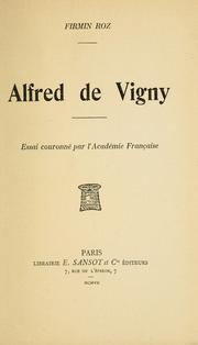 Cover of: Alfred de Vigny by Roz, Firmin