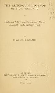 Cover of: The Algonquin legends of New England by Charles Godfrey Leland