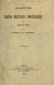 Cover of: Alguns factos militares portuguezes no século XVIII by Augusto Xavier Palmeirim