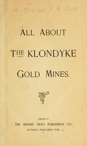 Cover of: All about the Klondike gold mines. by J. Armoy [Knox