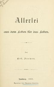 Cover of: Allerlei aus dem Leben für das Leben. by Göl Freyer