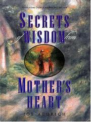 Cover of: Secrets of wisdom from mother's heart