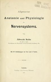 Cover of: Allgemeine Anatomie und Physiologie des Nervensystems. by Albrecht Th. Julius Bethe