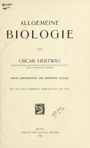 Cover of: Allgemeine Biologie. by Oscar Hertwig, Oscar Hertwig