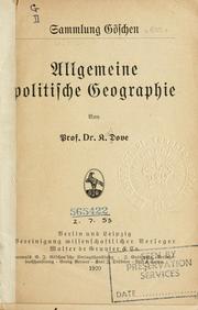 Cover of: Allgemeine politische geographie by Karl Dove