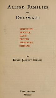 Cover of: Allied families of Delaware: Stretcher, Fenwick, Davis, Draper, Kipshaven, Stidham