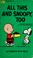 Cover of: All This and Snoopy Too