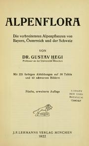 Cover of: Alpenflora: die verbreitetsten Alpenpflanzen von Bayern, Österreich und der Schweiz.