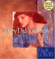 Cover of: Mary did you know? by Mark Lowry
