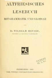 Cover of: Altfriesisches Lesebuch mit Grammatik und Glossar by Wilhelm Heuser