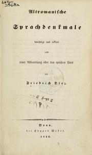 Cover of: Altromanische Sprachdenkmale berichtigt und erklärt by Friedrich Christian Diez