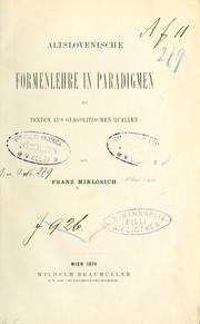 Cover of: Altslovenische Formenlehre in Paradigmen: mit Texten aus glagolitischen Quellen.