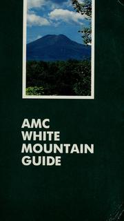 Cover of: AMC White Mountain guide by Appalachian Mountain Club.