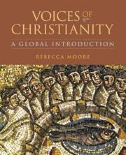 Cover of: Voices of Christianity by Rebecca Moore