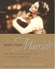 Cover of: More Than Married by David Ferguson, Teresa Ferguson