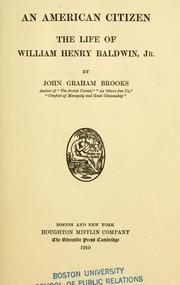 Cover of: American citizen: the life of William Henry Baldwin, jr.