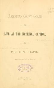 Cover of: American court gossip | Chapin, E. N. Mrs.