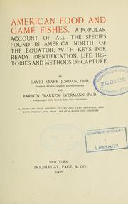 Cover of: American food and game fishes: a popular account of all the species found in America, north of the equator, with keys for ready identification, life histories and methods of capture