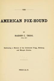 The American fox-hound by Haiden C. Trigg