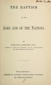 Cover of: The baptism of the ages and of the nations. by William Cathcart