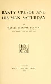 Cover of: Barty Crusoe and his man Saturday by Frances Hodgson Burnett