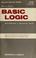 Cover of: Basic logic