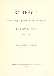 Battery D, First Rhode Island Light Artillery, in the Civil War, 1861-1865 by George C. Sumner