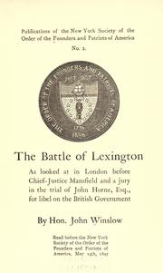 Cover of: The battle of Lexington as looked at in London: before Chief-Justice Mansfield and a jury in the trial of John Horne, esq., for libel on the British government.