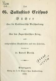 Cover of: Bücher über die Catilinarische Verschwörung und über den Jugurthinischen Krieg: nebst ausgewählten Bruch stücken aus den Historien