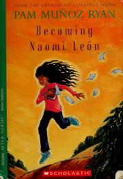 Cover of: Becoming Naomi León by Pam Muñoz Ryan