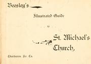 Beesley's illustrated guide to St. Michael's church, Charleston, So by Charles Norbury Beesley