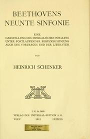 Cover of: Beethovens neunte Symphonie: eine Darstellung des musikalischen Inhaltes unter fortlaufender Berücksichtigung auch des Vortrages und der Literatur