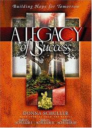 Cover of: A legacy of success by Donna Schuller