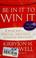 Cover of: Be in it to win it