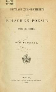 Cover of: Beiträge zur Geschichte der epischen Poesie der Griechen by Gregor Wilhelm Nitzsch
