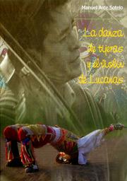 Cover of: La danza de tijeras y el violín de Lucanas by Manuel Arce Sotelo, Manuel Arce Sotelo