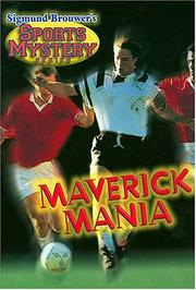 Maverick mania by Sigmund Brouwer