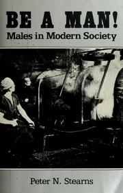 Cover of: Be a man!: Males in modern society