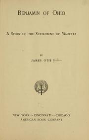 Cover of: Benjamin of Ohio: a story of the settlement of Marietta