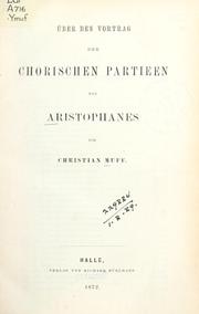 Cover of: Über den Vortrag der Chorischen Partieen bei Aristophanes