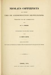 Cover of: Nicolaus Coppernicus aus Thorn über die Kreisbewegungen der Weltkörper. by Nicolaus Copernicus, Carl Ludwig Menzzer
