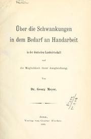 Cover of: Über die Schwankungen in dem Bedarf an Handarbeit in der deutschen Landwirtschaft und die Möglichkeit ihrer Ausgleichung.