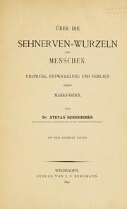 Cover of: Über die Sehnerven-Wurzeln des Menschen: Ursprung, Entwickelung und Verlauf ihrer Markfasern.